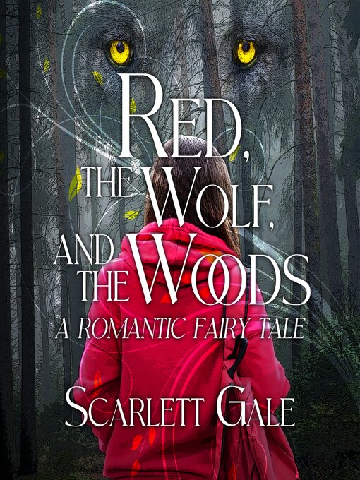 Title details for Red, the Wolf, and the Woods by Scarlett Gale - Available